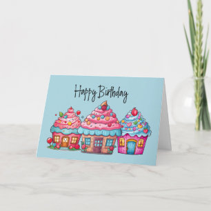 Cupcake House Happy Birthday Card