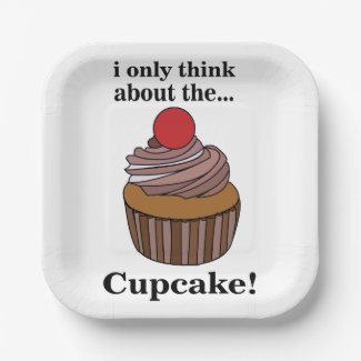 Cupcake I Only Think About The Cupcake Party