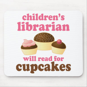 Cupcake Lover Childrens Librarian Gift Mouse Pad