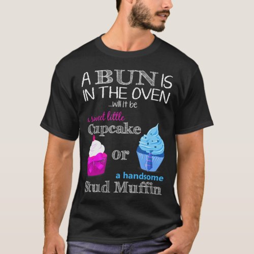 Cupcake Or Stud Muffin Gender Reveal Boy Or Girl 	 T_Shirt