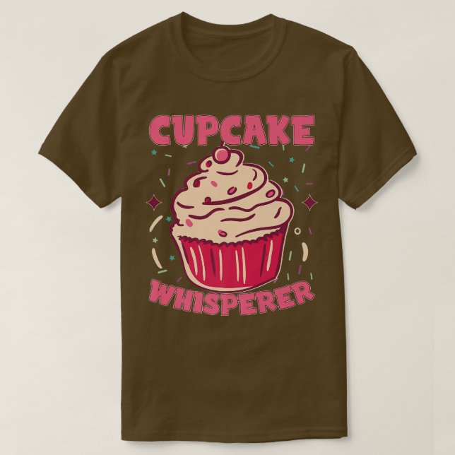 Cupcake Whisperer  Baking Baker Cupcake Maker Butt T-Shirt (Design Front)
