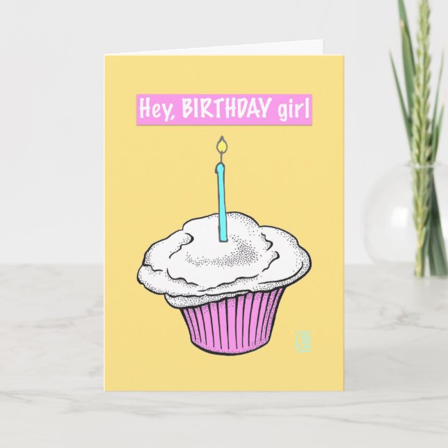 Cupcake with Candle “Hey, Birthday Girl” Card (Front)