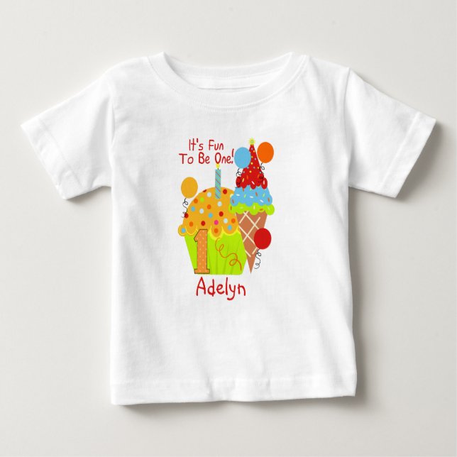 Cupcakes and Ice Cream Fun To Be One 1st Birthday Baby T-Shirt (Front)