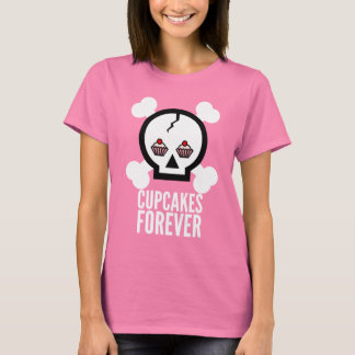 Cupcakes Forever! T-Shirt