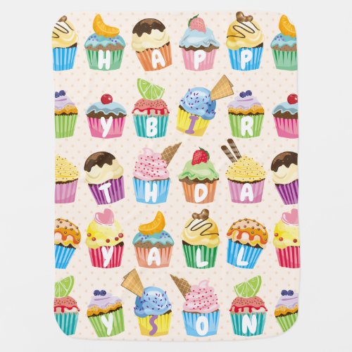Cupcakes Happy Birthday Add Your Name Cute Goodies Baby Blanket