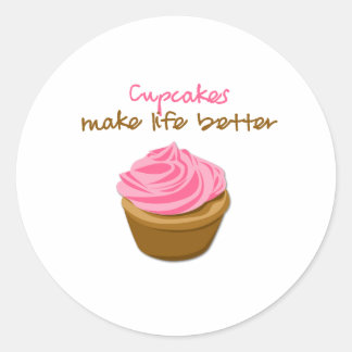 Cupcakes Make Life Better Classic Round Sticker