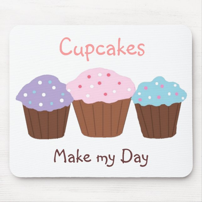 Cupcakes Make my Day Mouse Pad (Front)