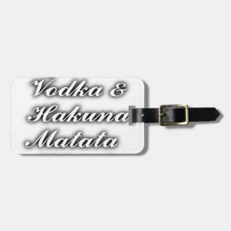 Cupcakes Vodka Hakuna Matata FUNNY Luggage Tag