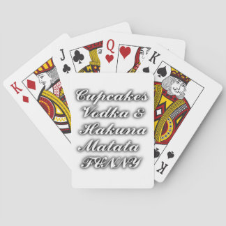 Cupcakes Vodka Hakuna Matata FUNNY Poker Cards