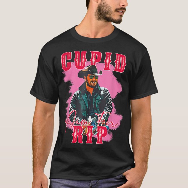 Cupid Aim For Rip Valentines Western Cowboy Lover  T-Shirt (Front)