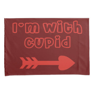 Cupid And I'm With Cupid Pillow Case