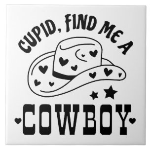 Cupid Find Me A Cowboy Western Ceramic Tile