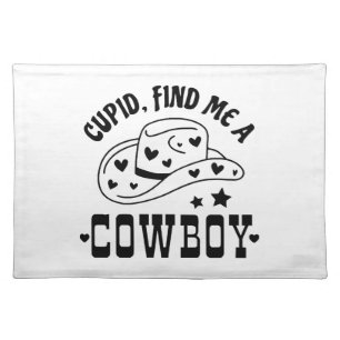 Cupid Find Me A Cowboy Western Cloth Placemat