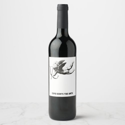 cUPID HUNTS THE ANTS Wine Label