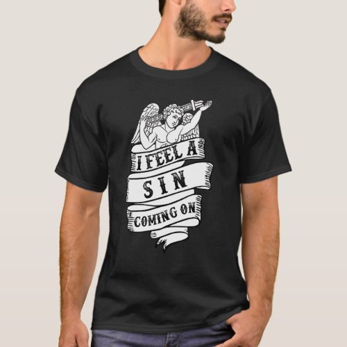 Cupid I Feel A Sin Coming On Christian T_Shirt