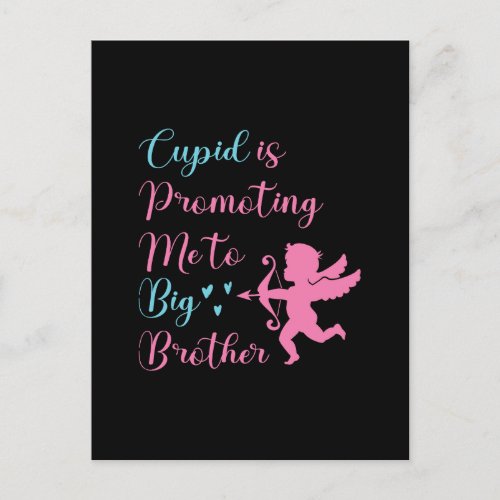 Cupid Is Promoting Me To Big Brother Valentine Holiday Postcard