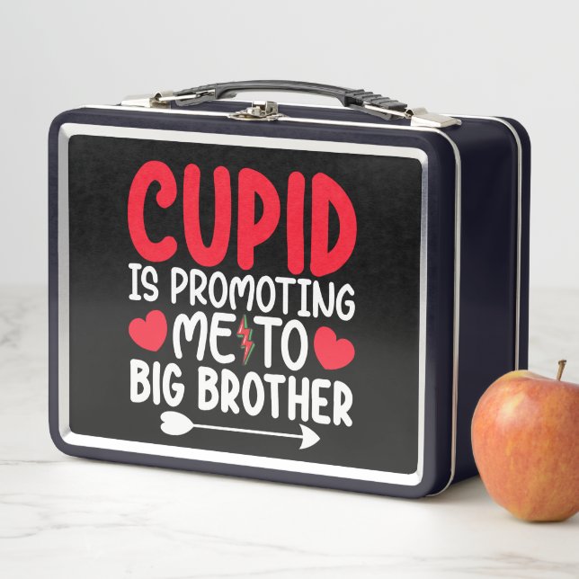 Cupid Is Promoting Me To Big Brother Valentines Metal Lunch Box (In Situ)