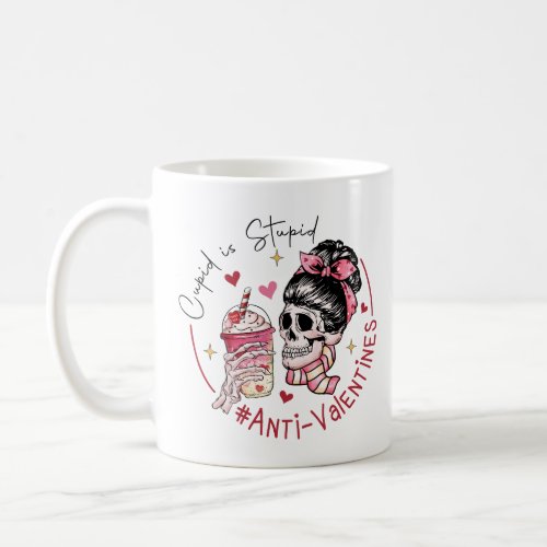 Cupid Is Stupid Anti_Valentines Day Coffee Mug