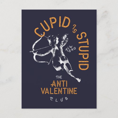 Cupid Is Stupid Funny Sarcastic Anti Valentine Postcard