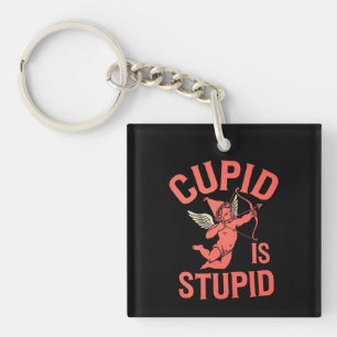 Cupid Is Stupid Funny Valentine’s Day Keychain