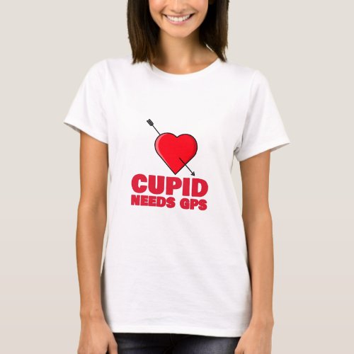 Cupid Needs GPS T_Shirt