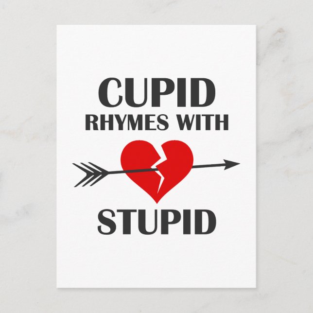 Cupid Rhymes With Stupid Valentines Day Holiday Postcard (Front)
