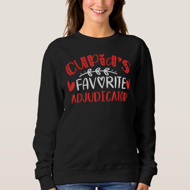 Cupid S Favorite Adjudicator Romance Couples Men W Sweatshirt (Front)
