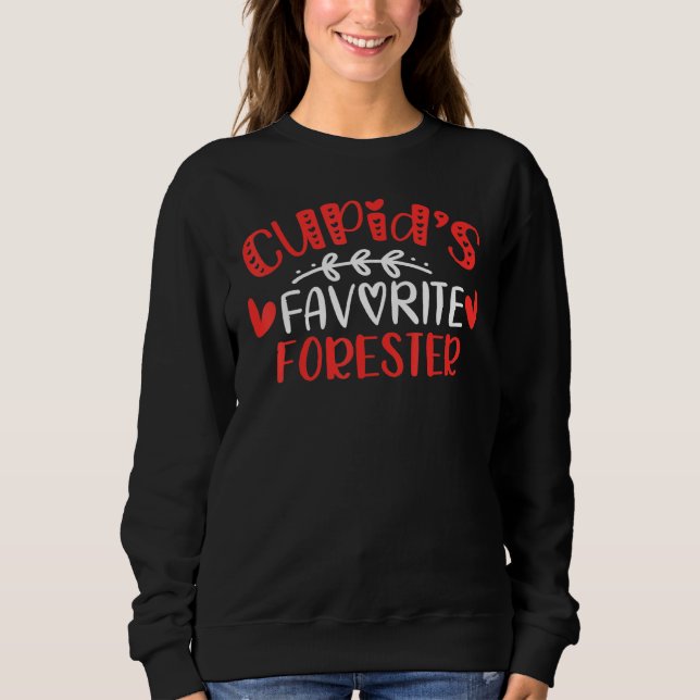 Cupid S Favorite Forester Romance Couples Men Wome Sweatshirt (Front)
