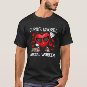 Cupid s Favorite Postal Worker Mailman Happy Valen T-Shirt