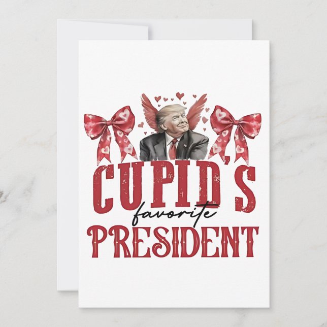 Cupid’s Favorite President Valentine Trump  Holiday Card (Front)