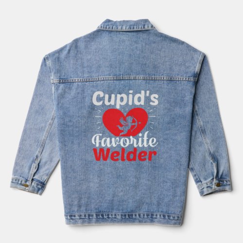 Cupid s Favorite Welder Valentine s Day  Denim Jacket