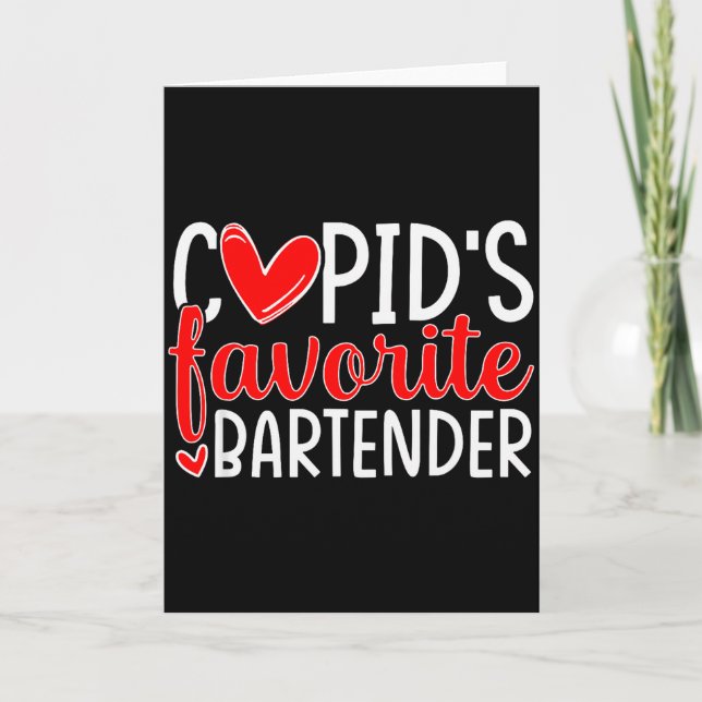 Cupids Favorite Bartender Funny Hearts Valentines  Card (Front)