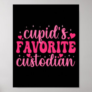 Cupids Favorite Custodian Valentine Day Love Custo Poster