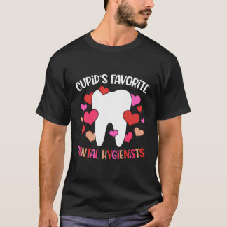 Cupid'S Favorite Dental Hygienists Valentine'S Day T-Shirt