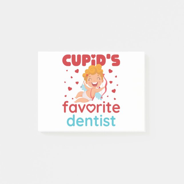 Cupid's Favorite Dentist Valentine's Day Post-it Notes (Front)