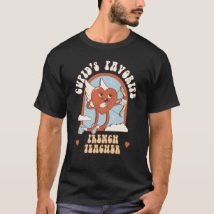Cupid's Favorite French Teacher Teacher Cute Groov T-Shirt