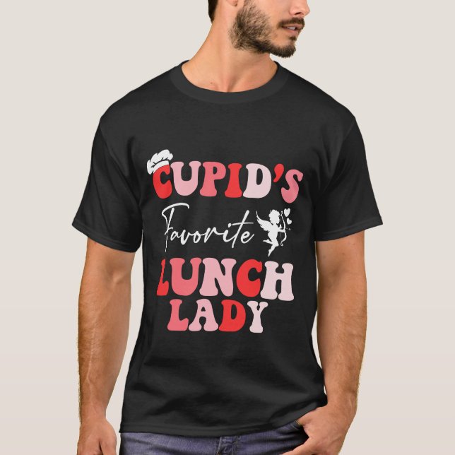 Cupid's favorite Lunch lady valentine's day T-Shirt (Front)