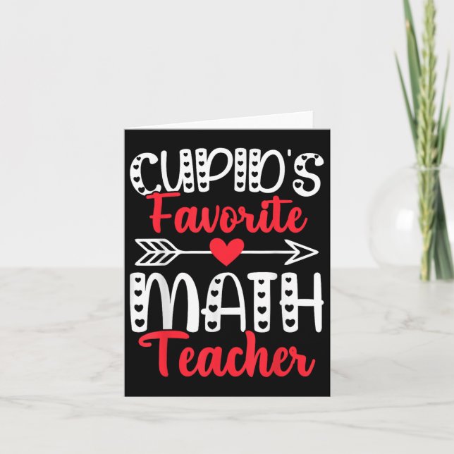 Cupids Favorite Math Teacher Mathematics Valentine Card (Front)
