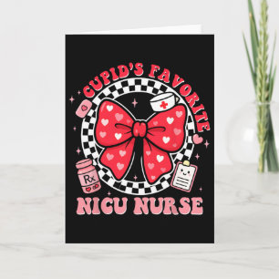 Cupids Favorite Nicu Nurse Valentine Coquette Bow Card