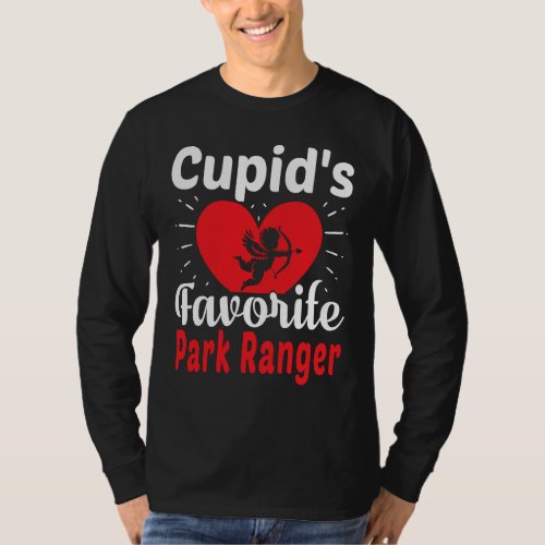 Cupids Favorite Park Ranger Valentines Day T_Shirt