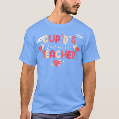 Cupids Favorite Teacher Valentines day Gift T_Shirt