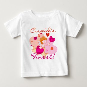 Cupid's Finest Valentine Baby T-shirt by valentines_store at Zazzle