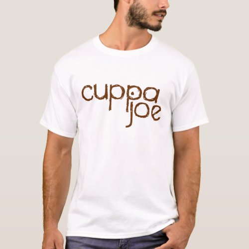 cuppa joe logo in brown _ T_Shirt
