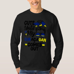 Curacao Flag Cute Until My Curacaoan Comes Out T-Shirt