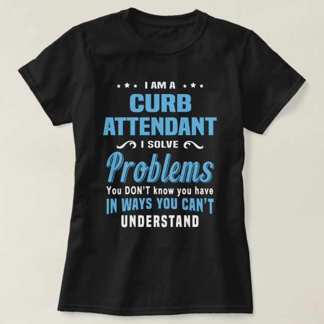 Curb Attendant T-Shirt (Design Front)