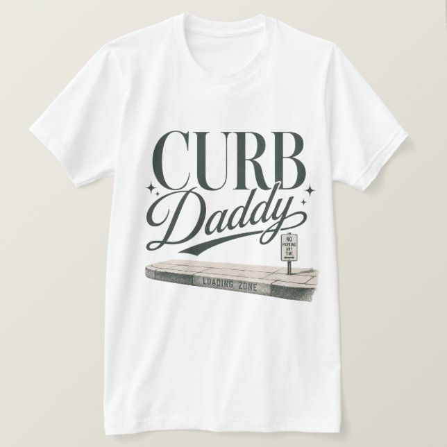 Curb Daddy T-Shirt (Design Front)