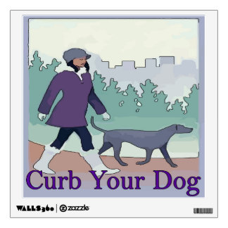 Curb Your Dog, add text Wall Sticker
