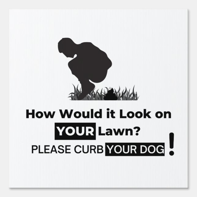 Curb Your Dog - Outdoor Yard Pet Sign Poop (Front)