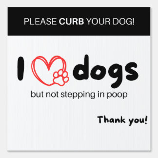 Curb Your Dog Sign - Outdoor Yard Pet Sign