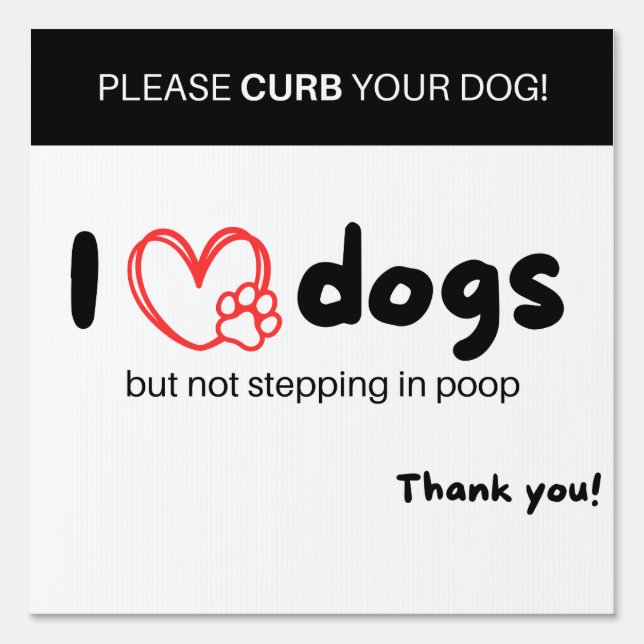 Curb Your Dog Sign - Outdoor Yard Pet Sign (Front)